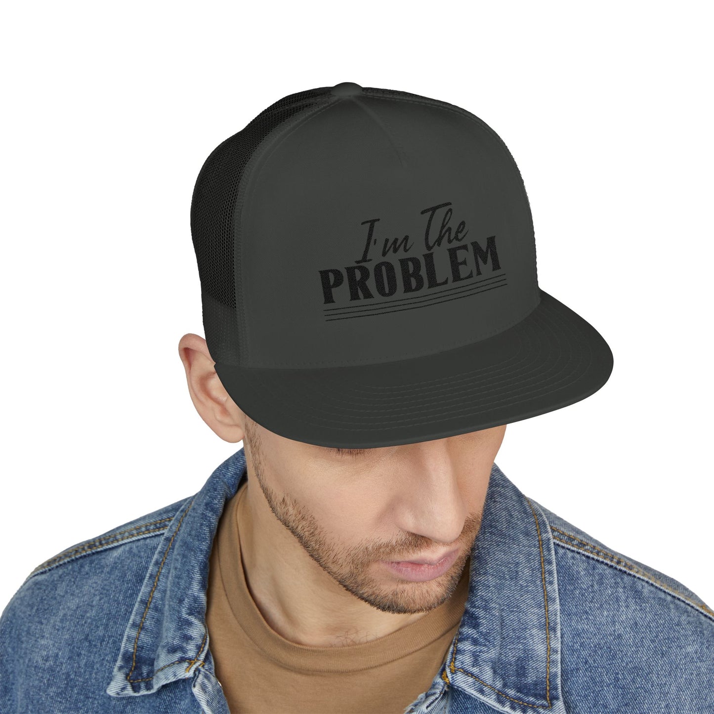 I'm The Problem 5 Panel Trucker Cap (Embroidery)
