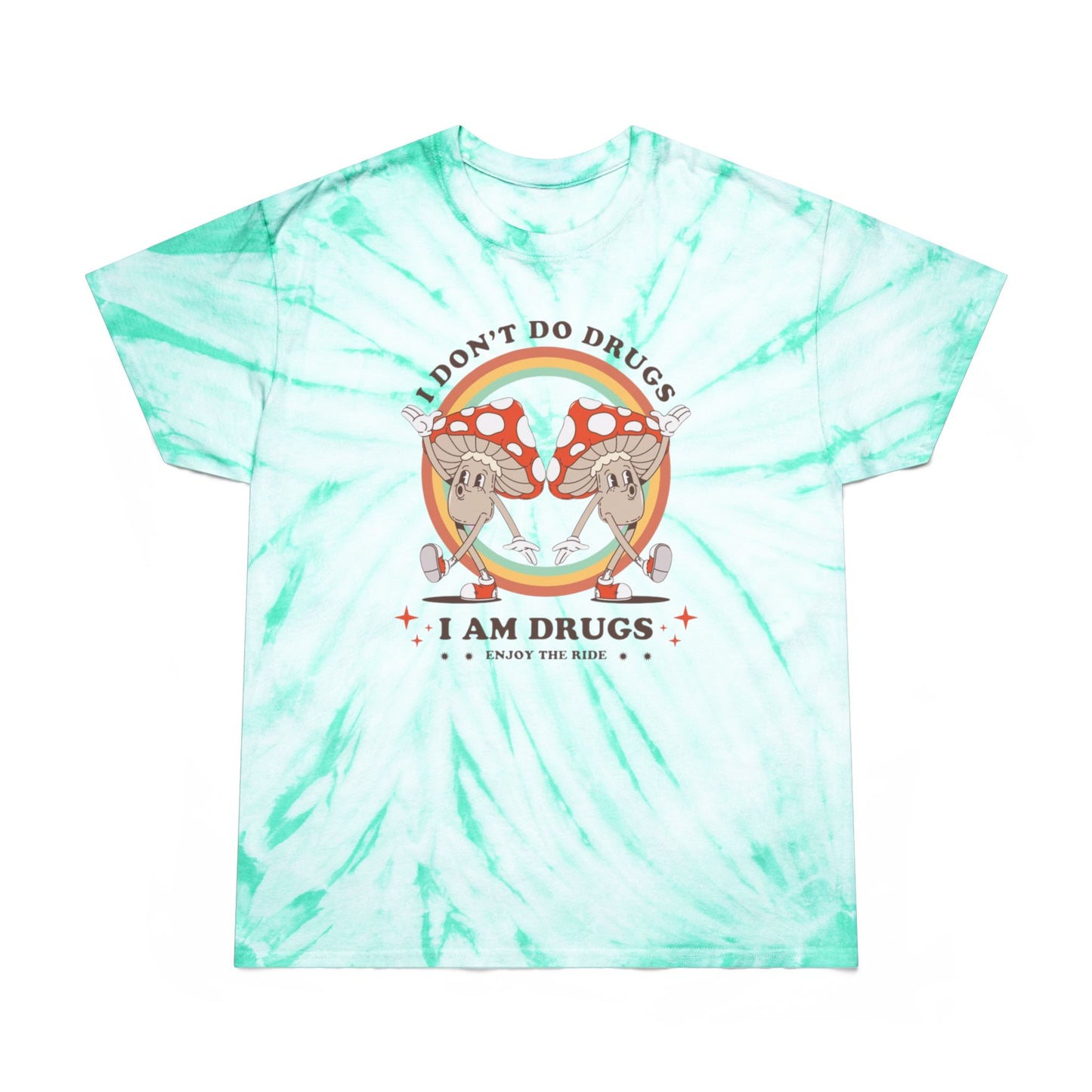 Don't Do Drugs Tie-Dye Tee, Cyclone