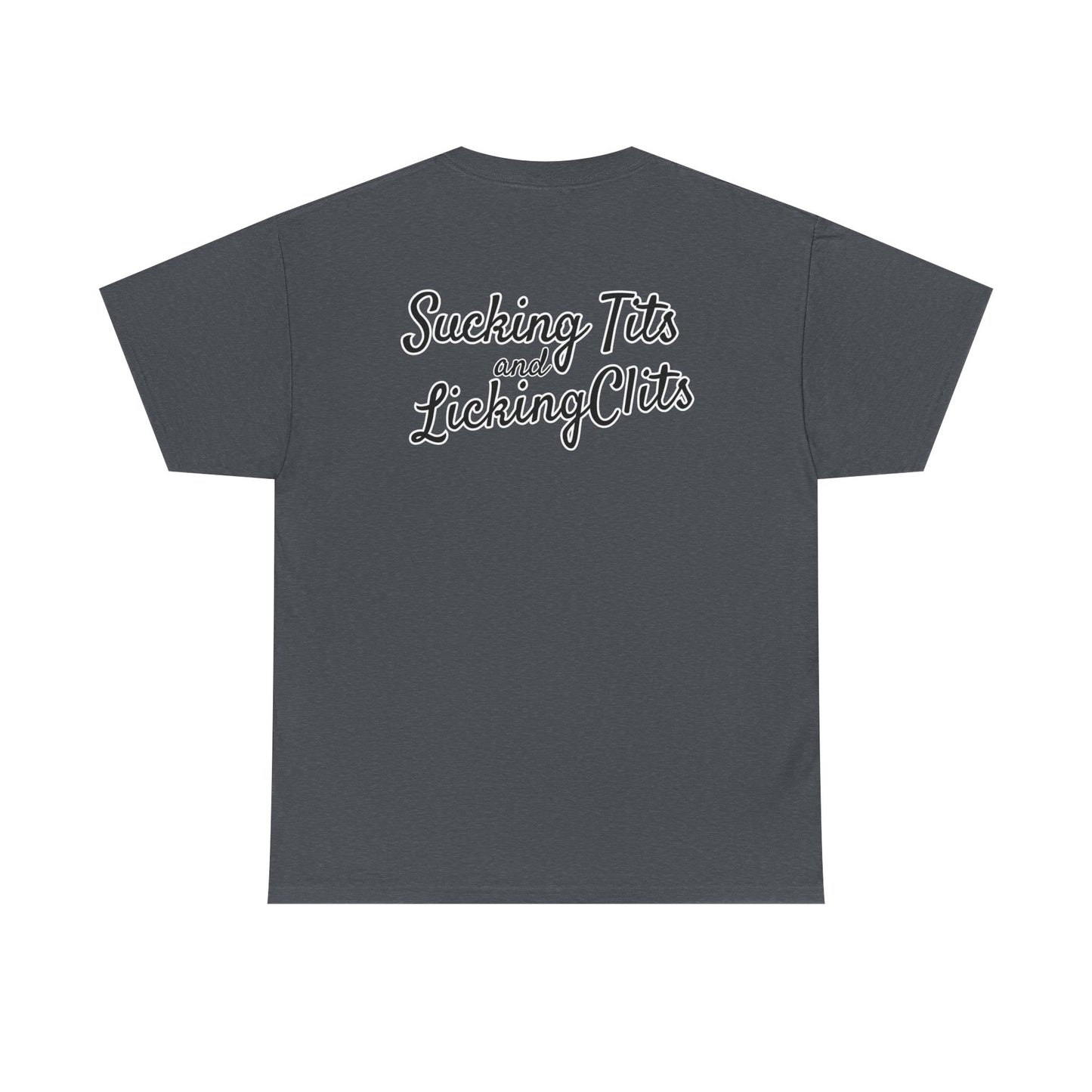Sucking Ts and Licking Cs Unisex Heavy Cotton Tee