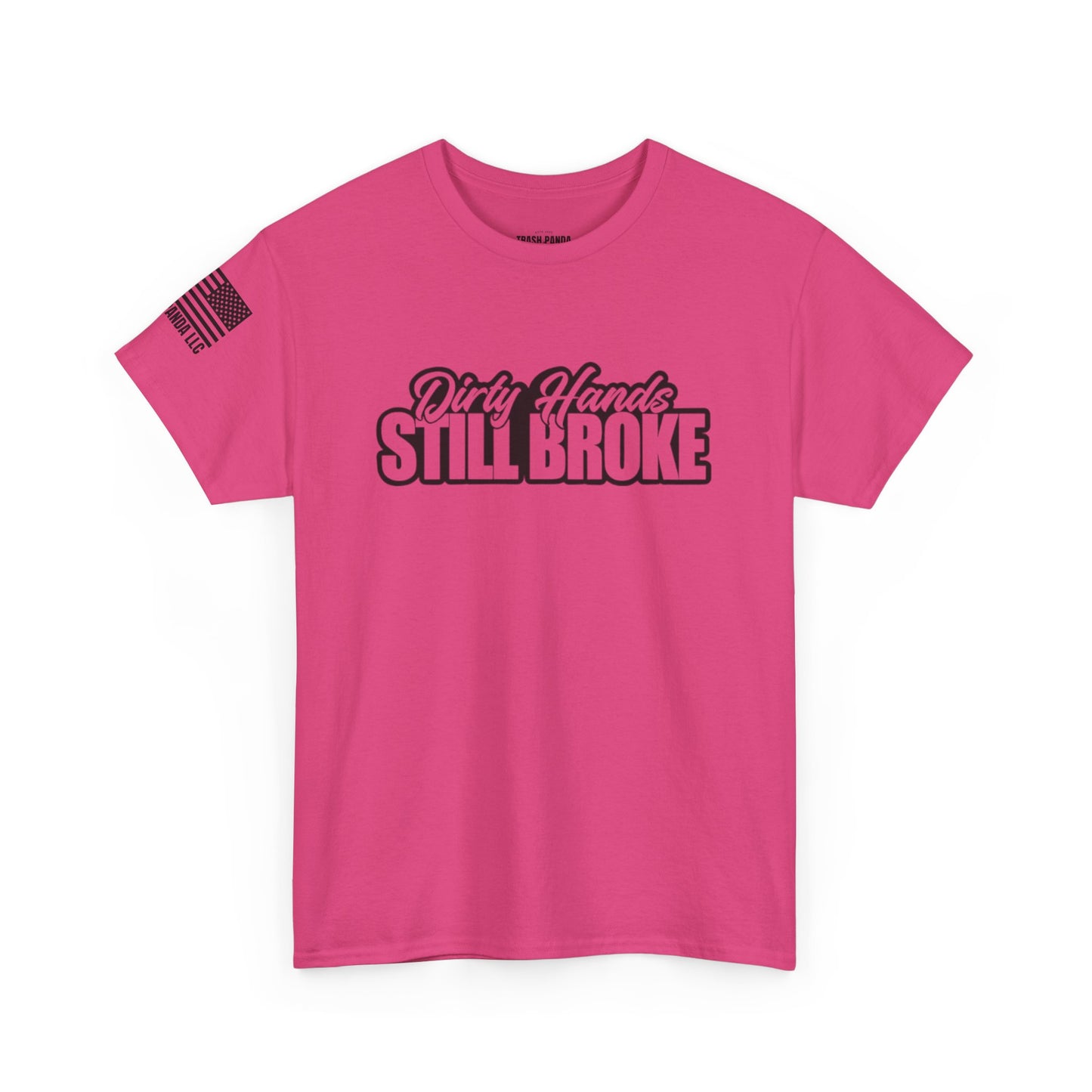 Dirty Hands Still Broke Unisex Heavy Cotton Tee