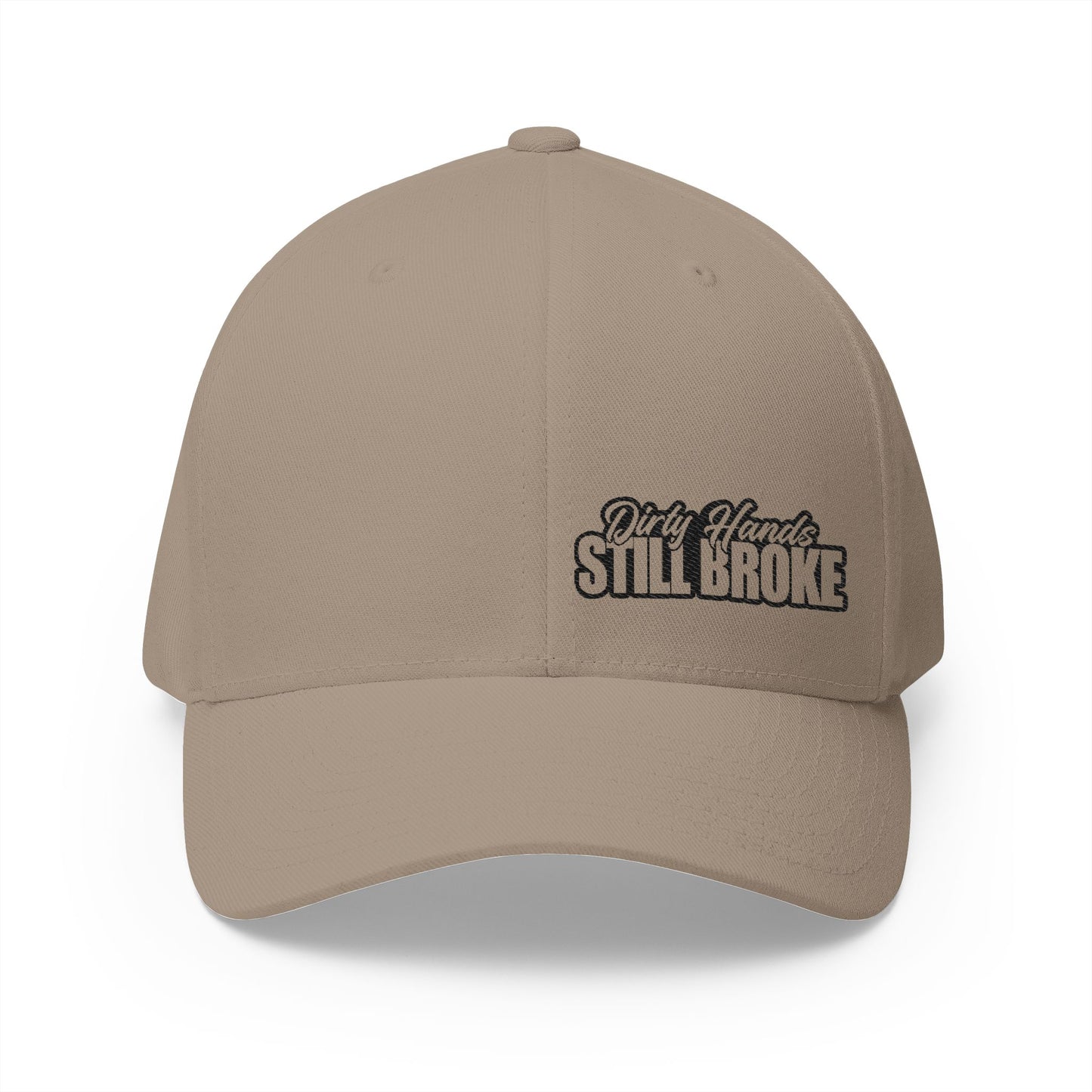 Dirty Hands Still Broke Embroidered FlexFit Hat