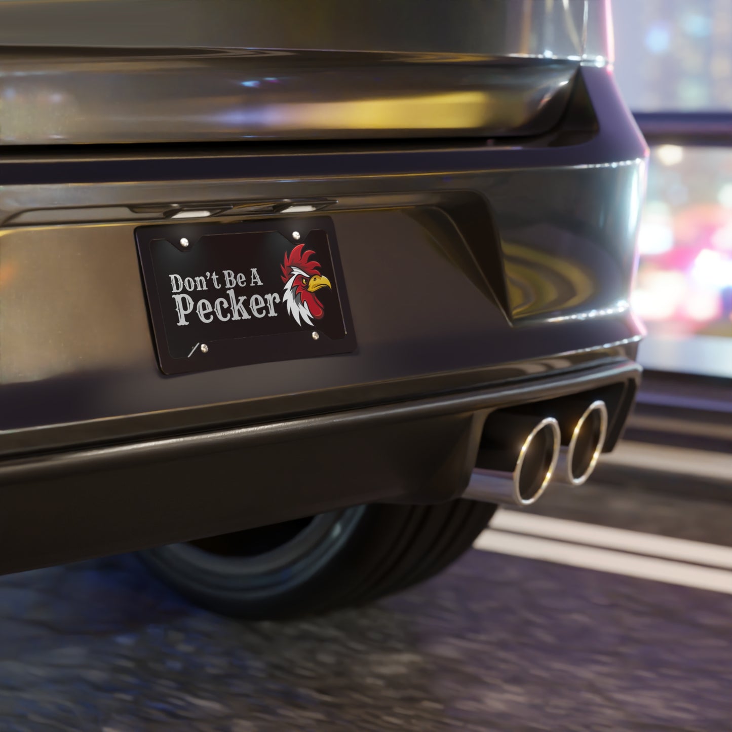 Don't Be A Pecker Vanity Plate