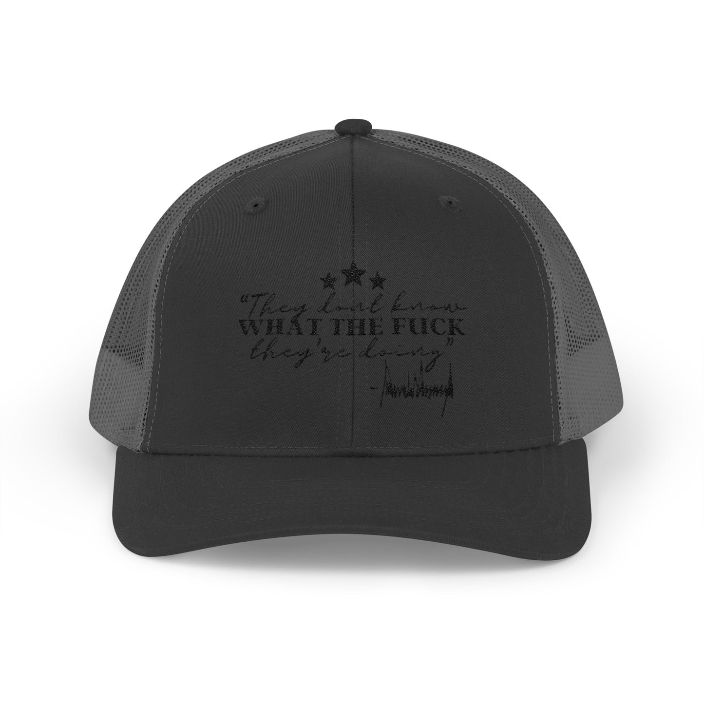 "They Don't Know WTF They're Doing" DJT Snapback Trucker Cap