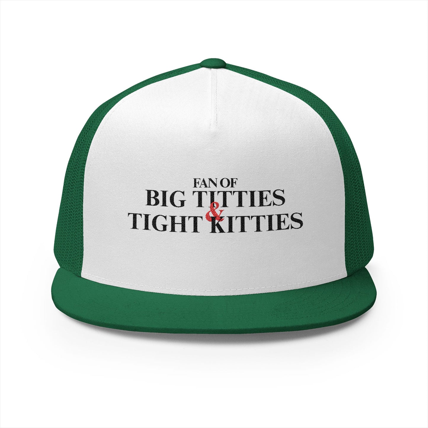 Fan Of Big T's and Tight K's 5 Panel Trucker Cap (Embroidery)