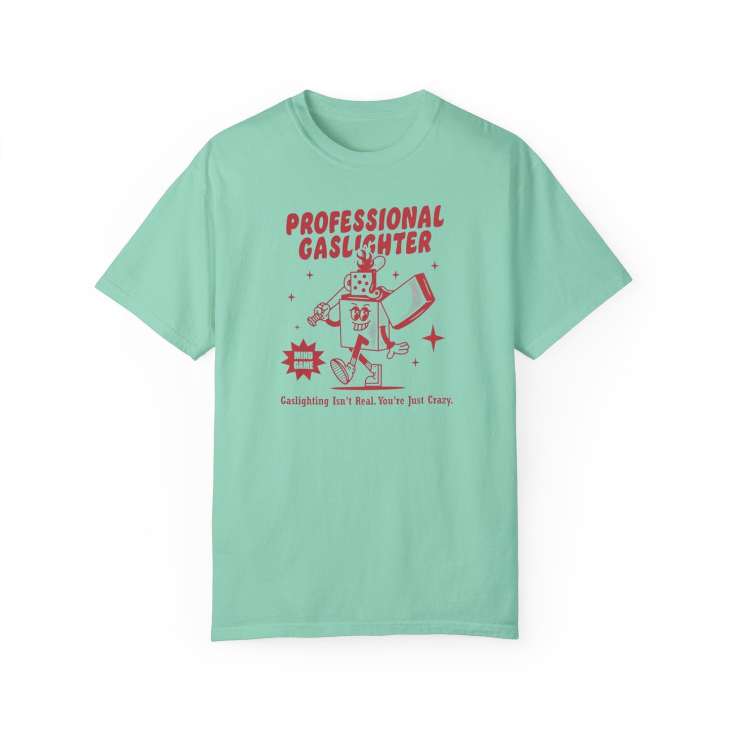 Professional Gaslighter Comfort Colors Unisex T-shirt