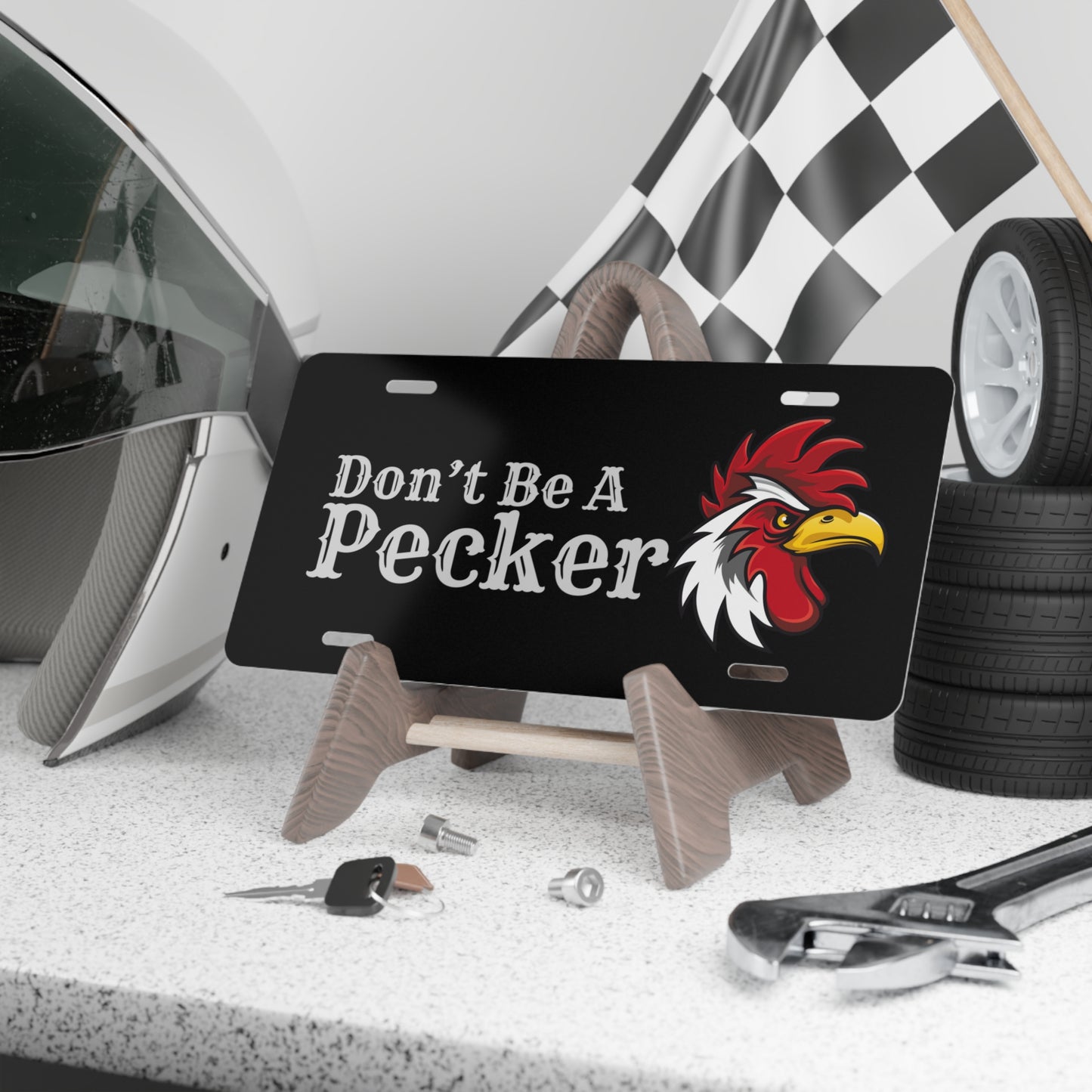 Don't Be A Pecker Vanity Plate