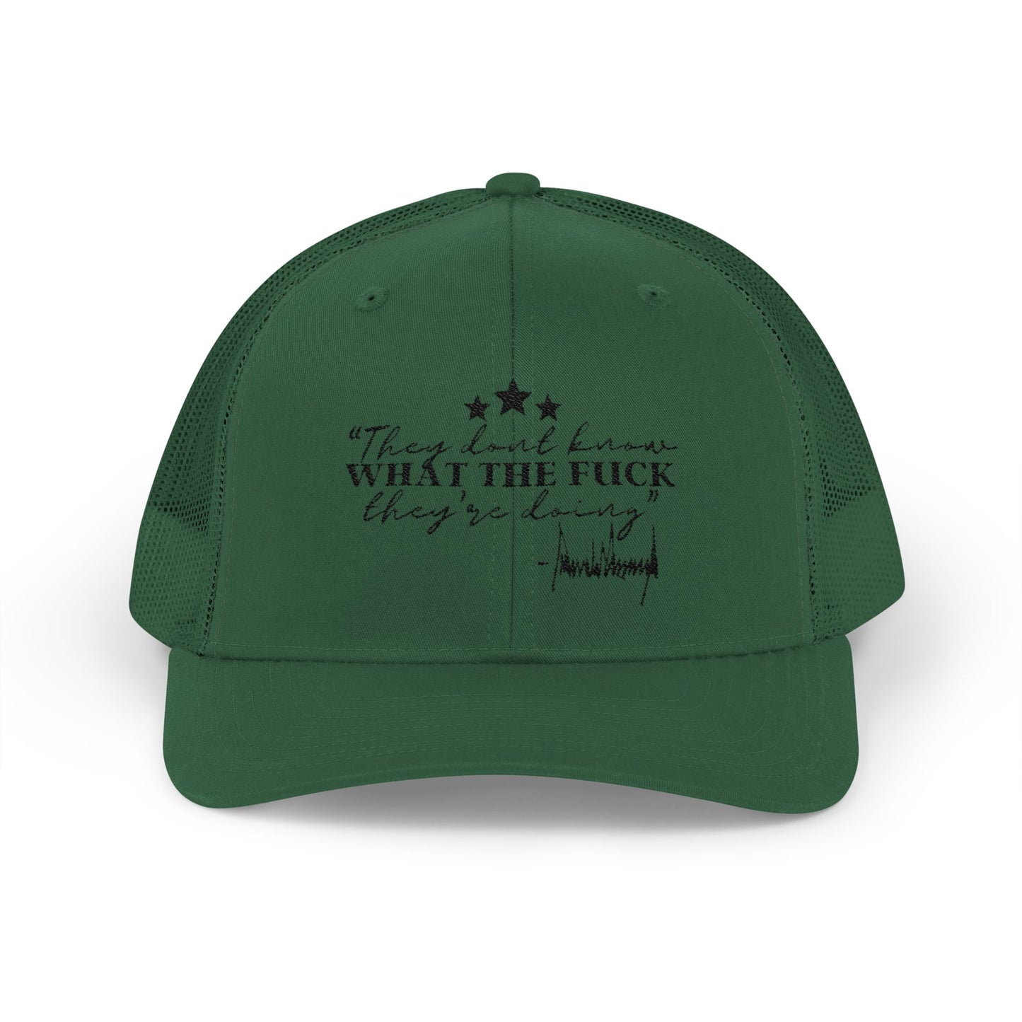 "They Don't Know WTF They're Doing" DJT Snapback Trucker Cap