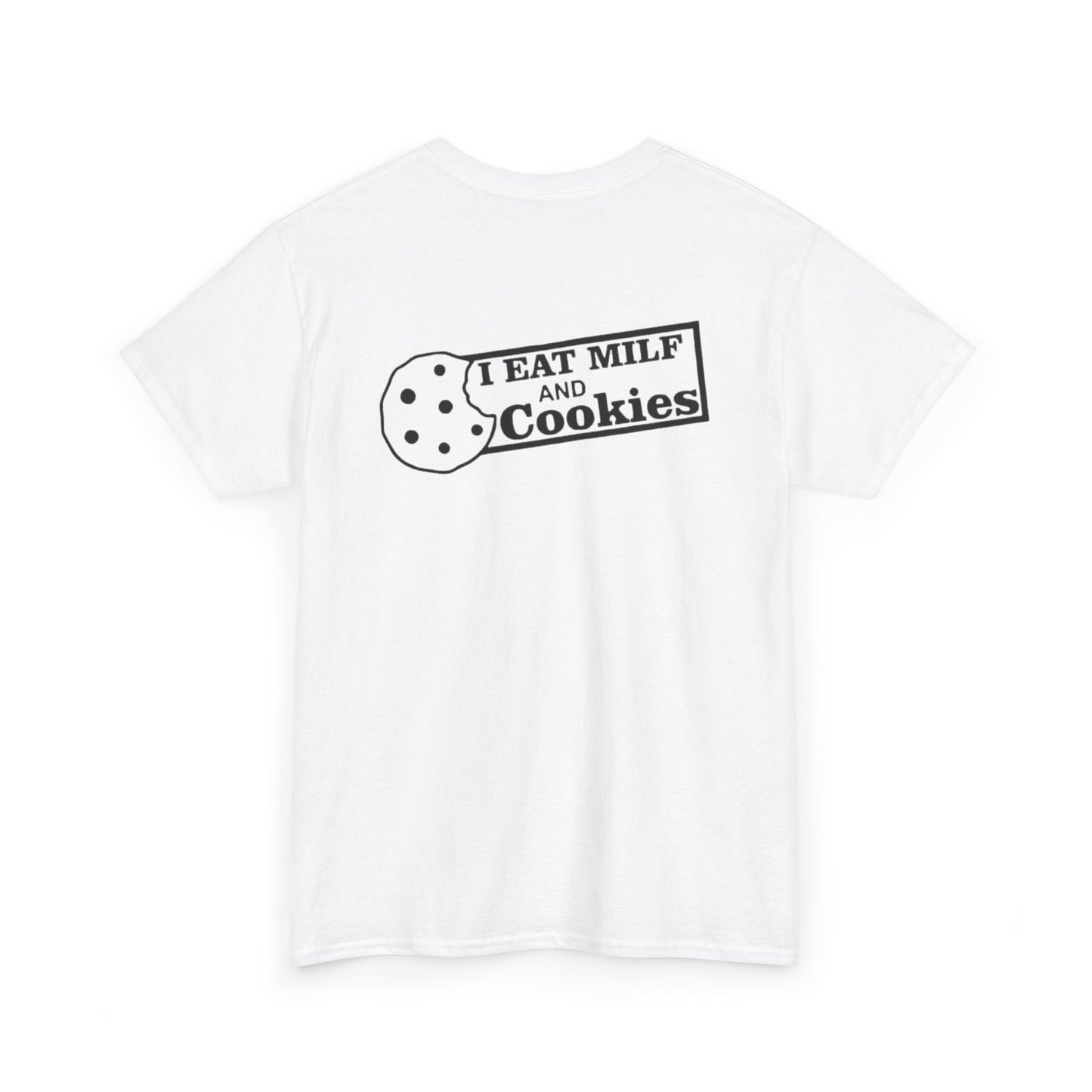 I Eat Milf & Cookies Unisex Heavy Cotton Tee