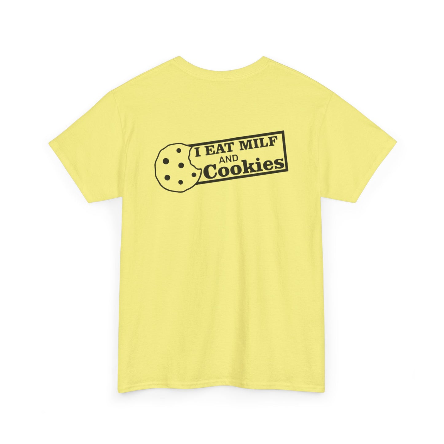 I Eat Milf & Cookies Unisex Heavy Cotton Tee
