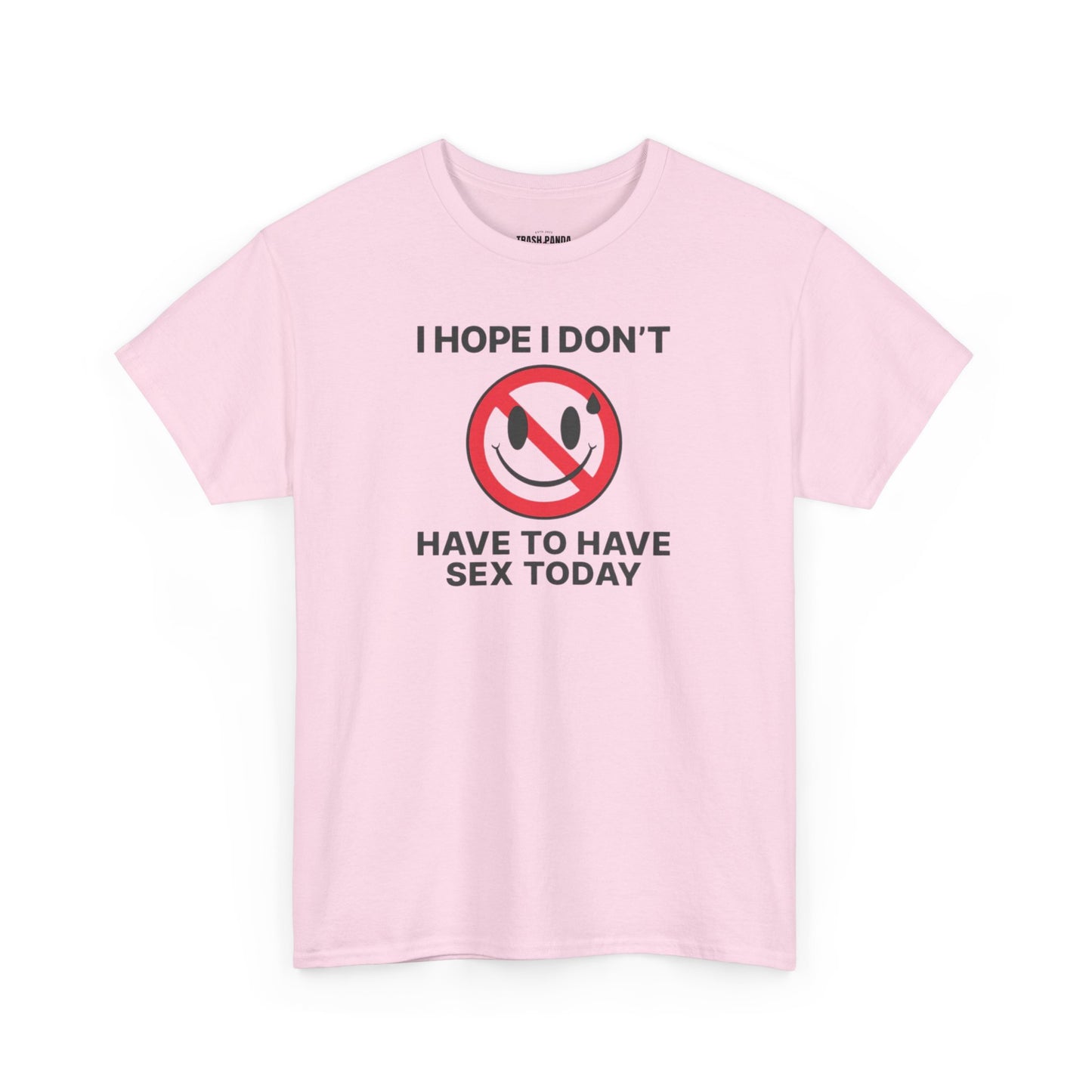I Hope I Don't Have Unisex Heavy Cotton Tee