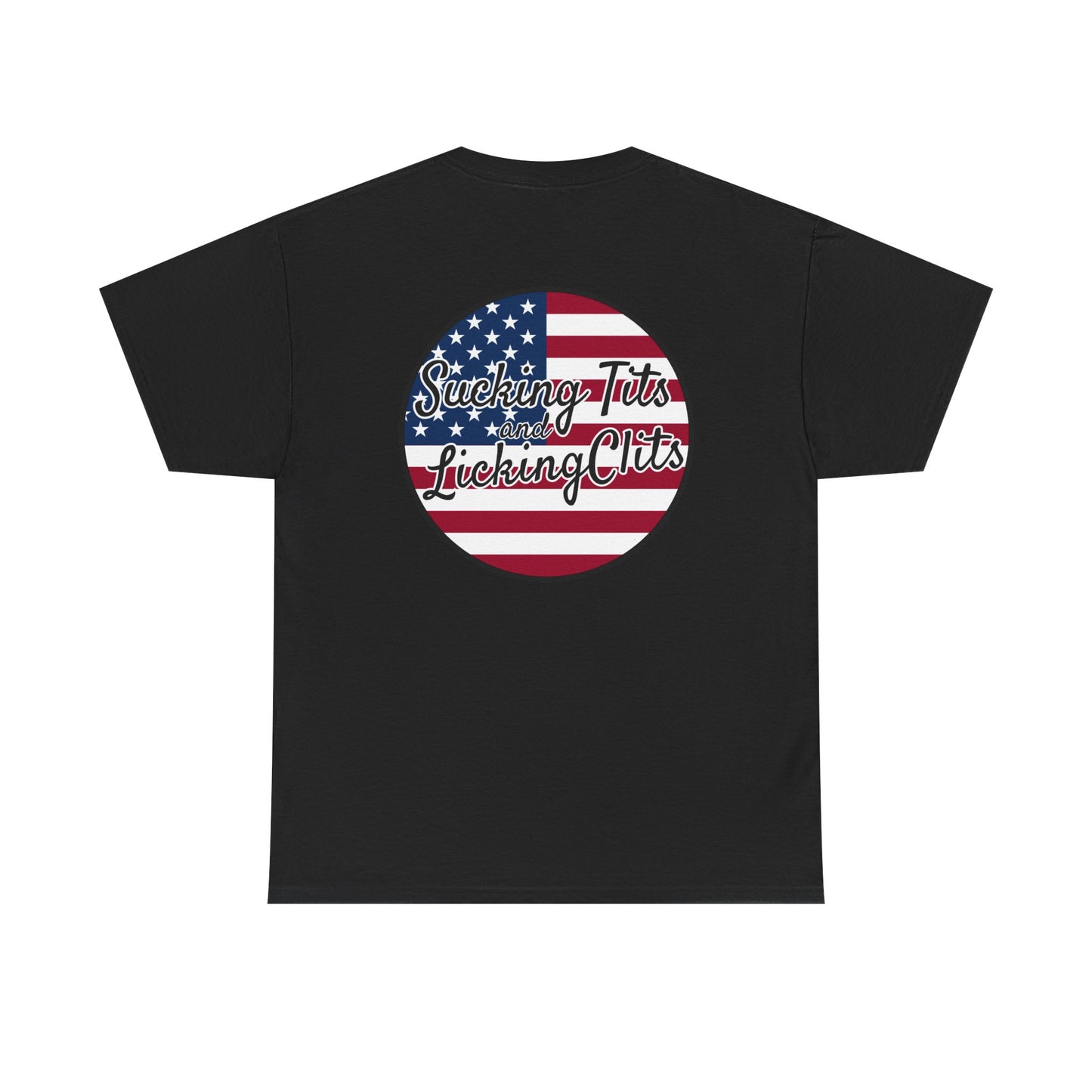 Sucking Ts and Licking Cs (4th of July) Unisex Heavy Cotton Tee