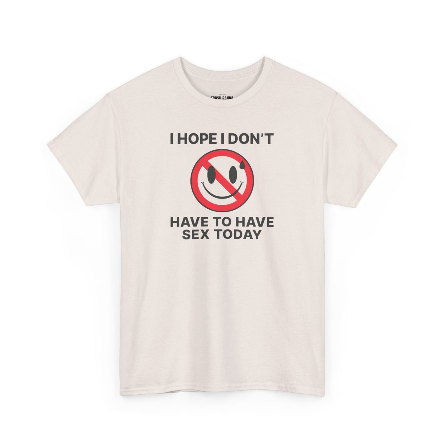 I Hope I Don't Have Unisex Heavy Cotton Tee