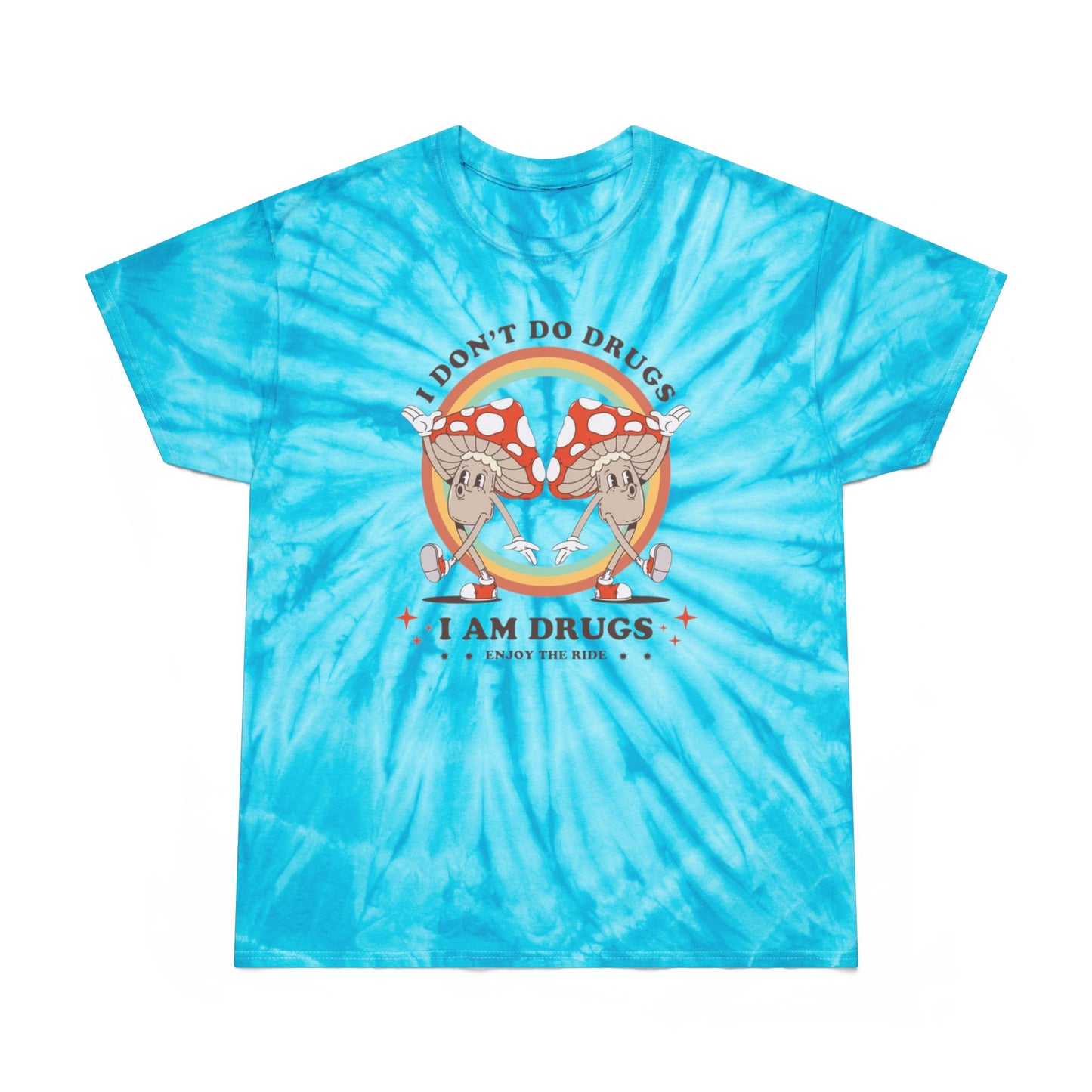 Don't Do Drugs Tie-Dye Tee, Cyclone
