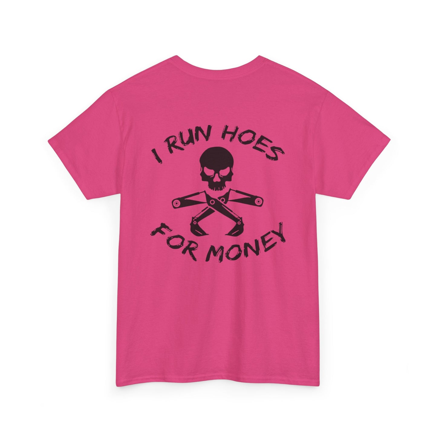 I Run Hoes Unisex Heavy Cotton Tee