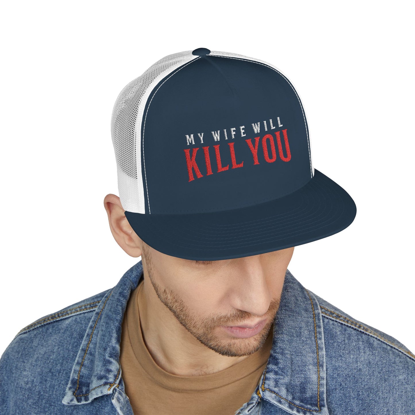 My Wife Will Kill You 5 Panel Trucker Cap (Embroidery)