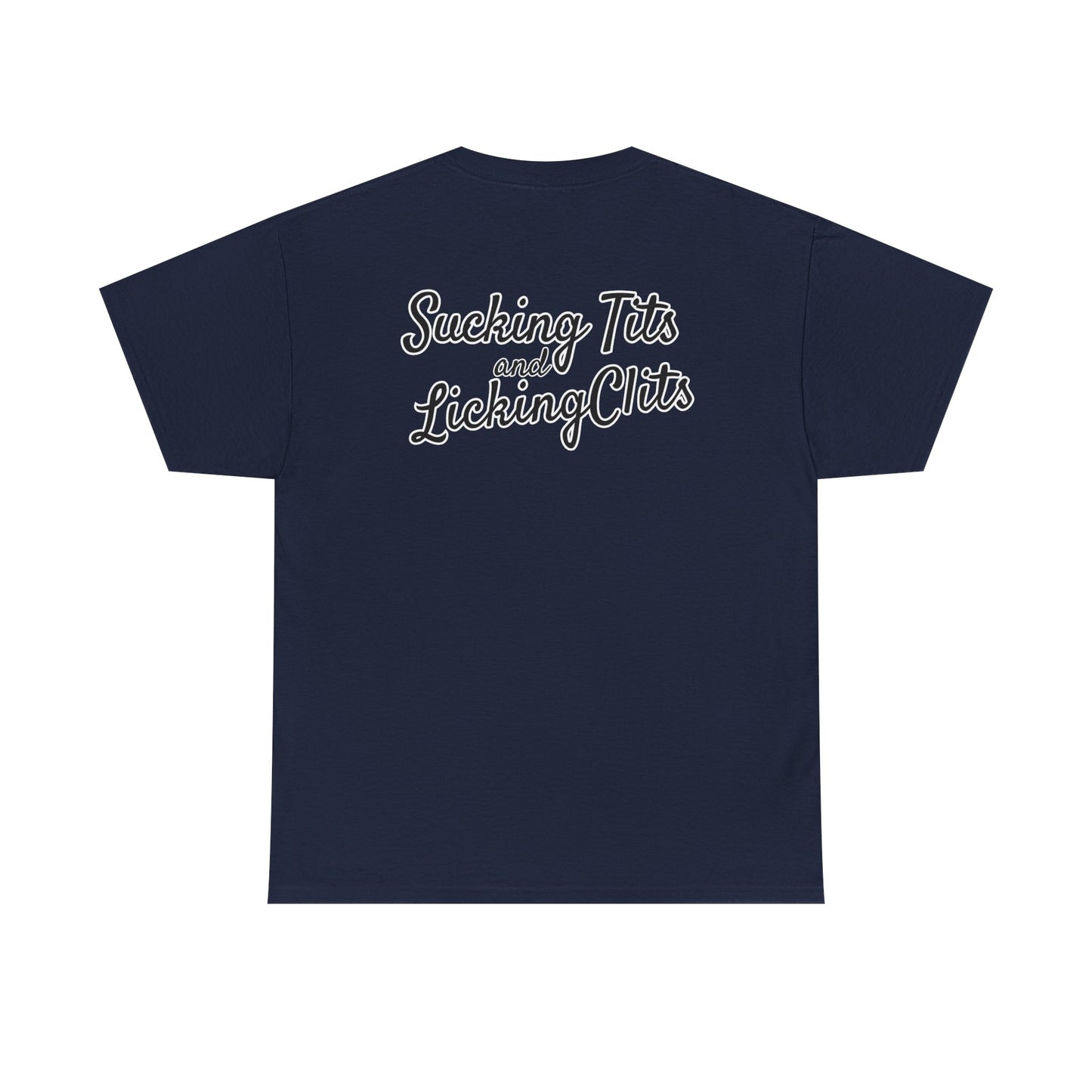 Sucking Ts and Licking Cs Unisex Heavy Cotton Tee