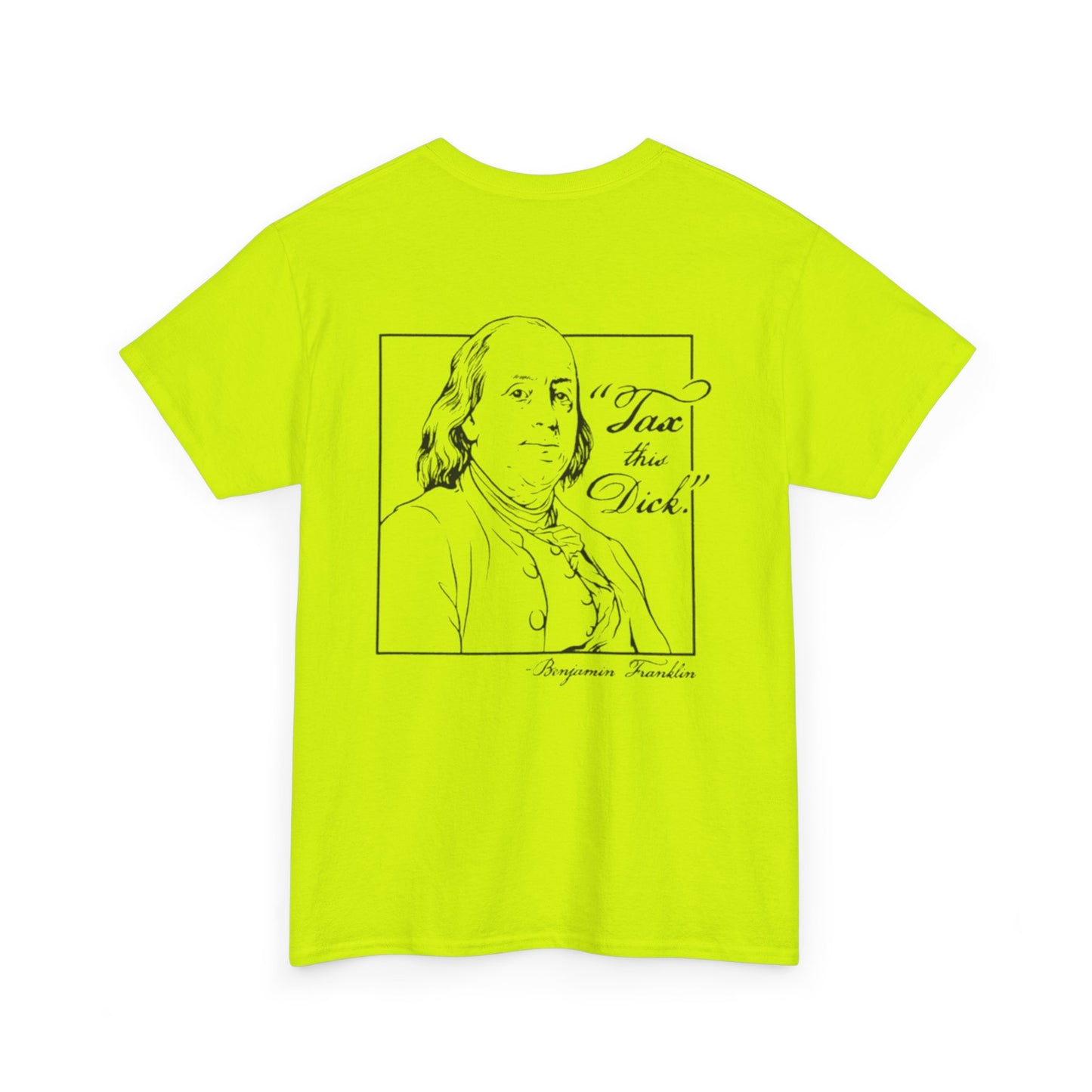 Tax This Dick Ben Franklin Unisex Heavy Cotton Tee