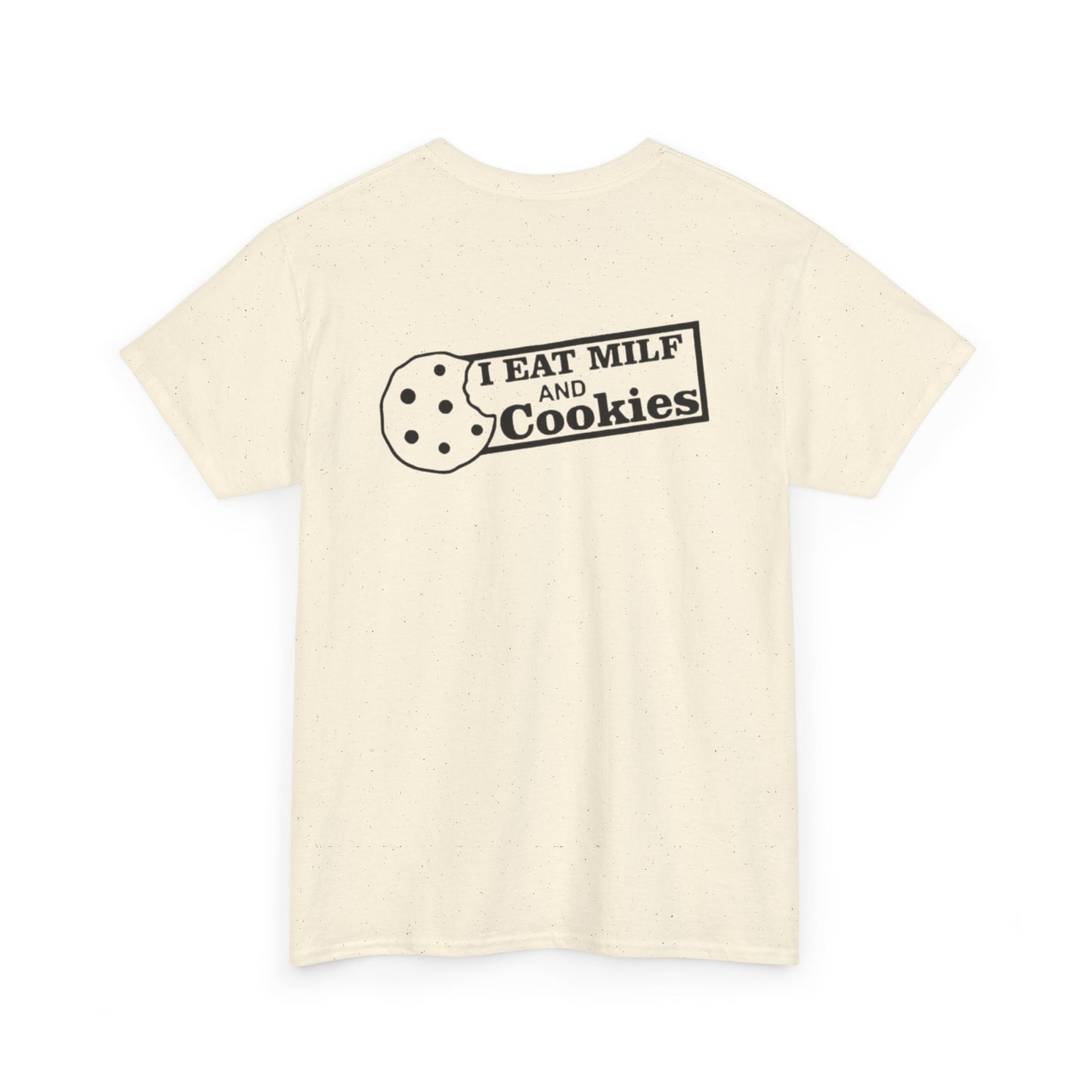 I Eat Milf & Cookies Unisex Heavy Cotton Tee