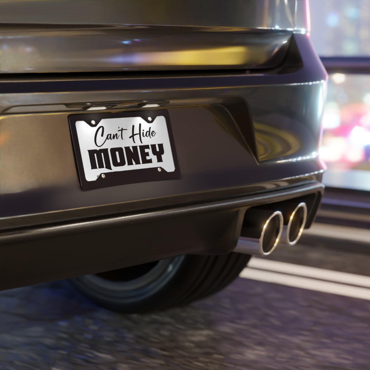 Can't Hide Money White Vanity Plate