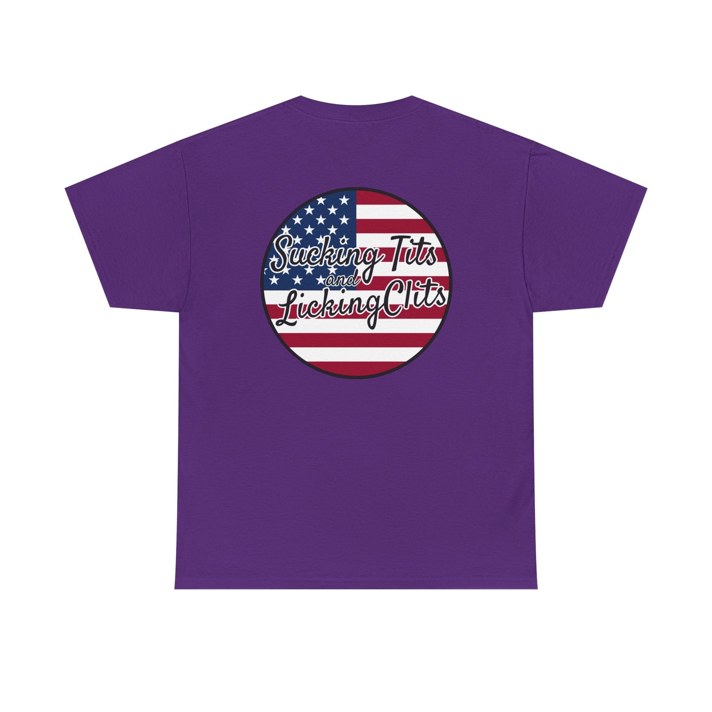 Sucking Ts and Licking Cs (4th of July) Unisex Heavy Cotton Tee