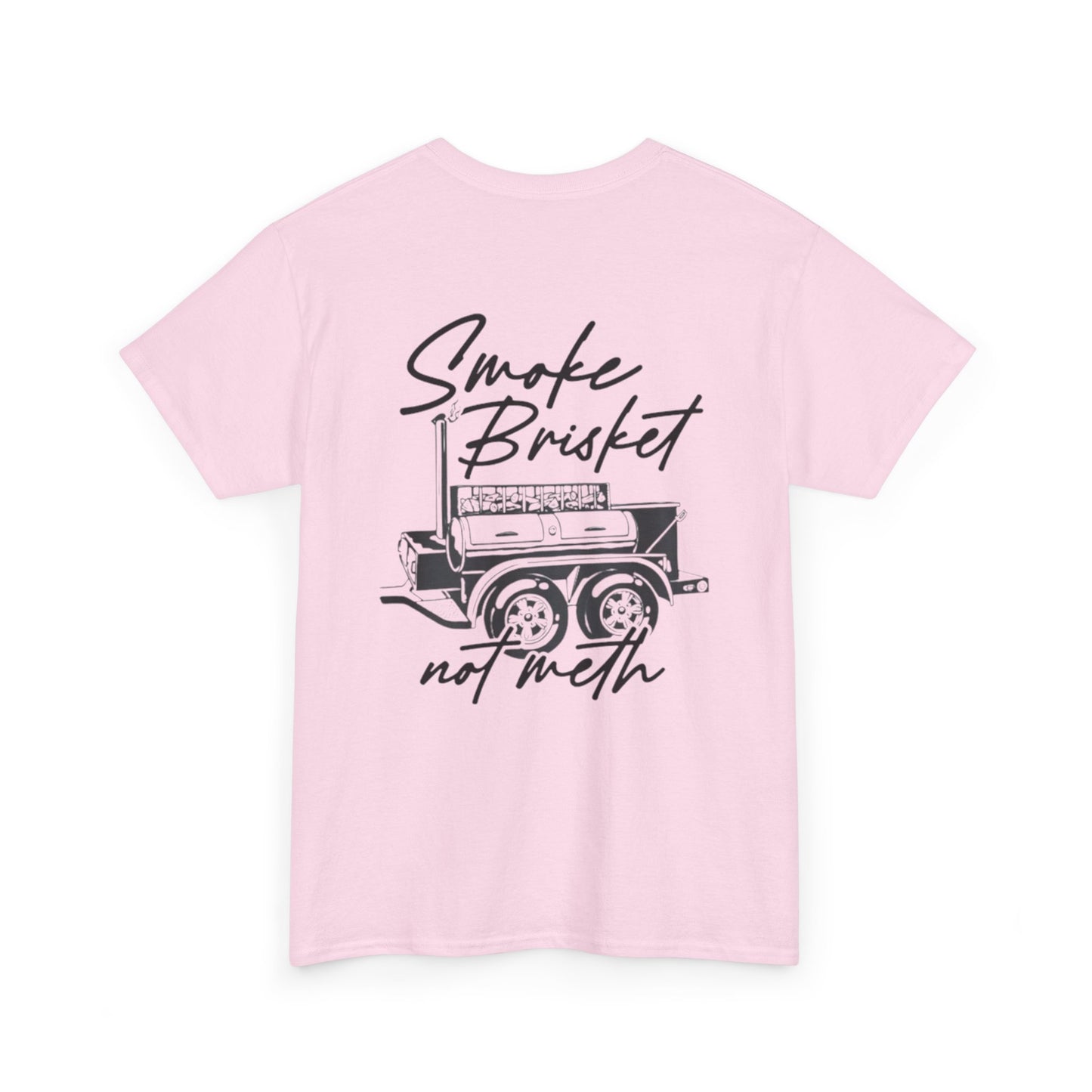 Smoke Brisket Not Meth Unisex Heavy Cotton Tee