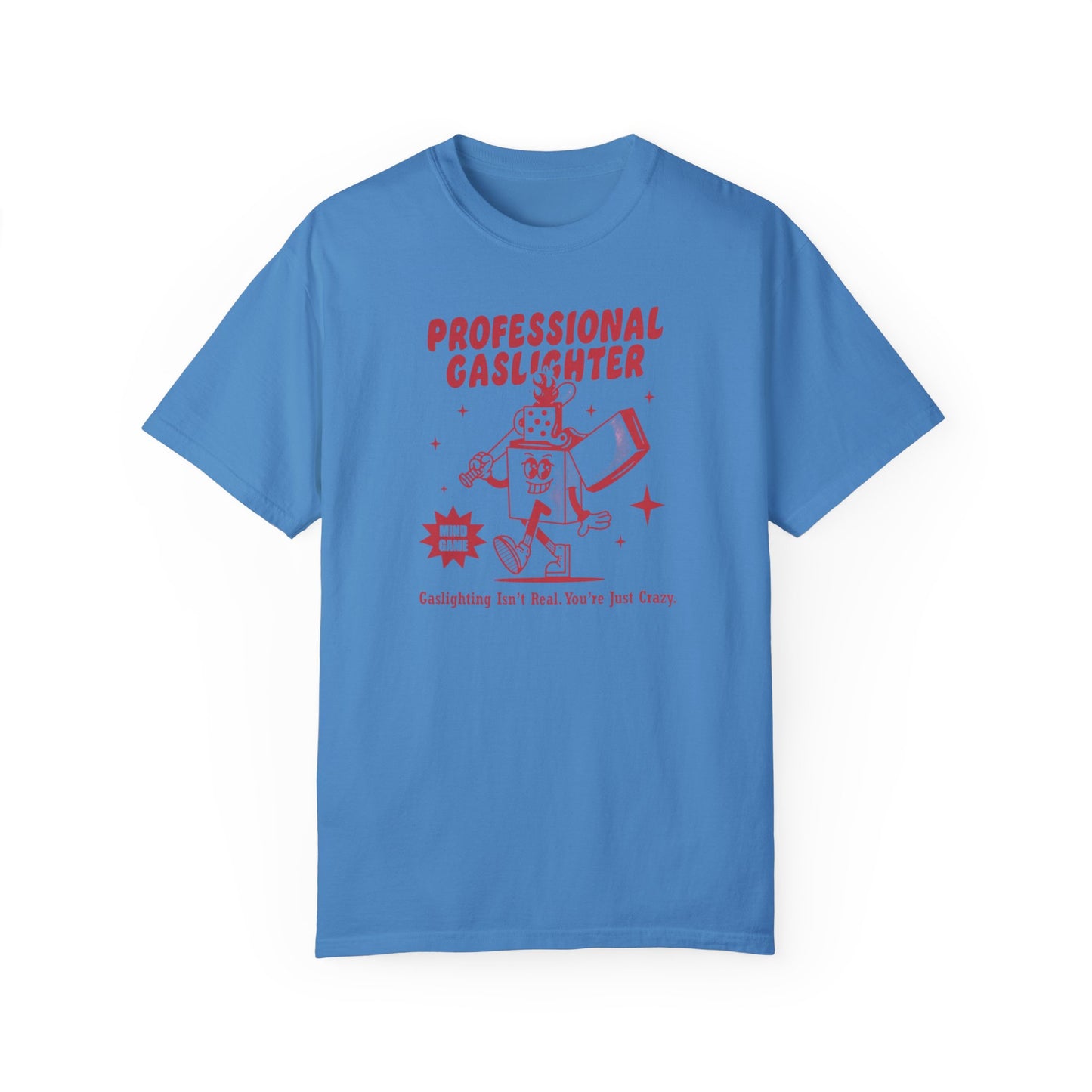 Professional Gaslighter Comfort Colors Unisex T-shirt