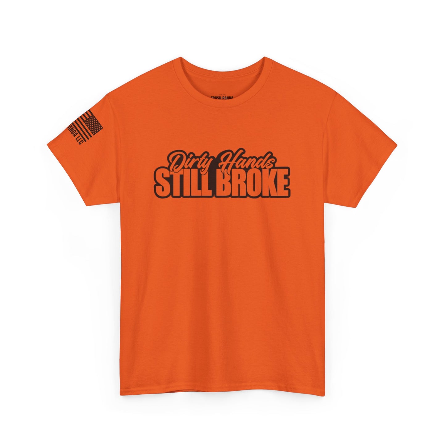 Dirty Hands Still Broke Unisex Heavy Cotton Tee