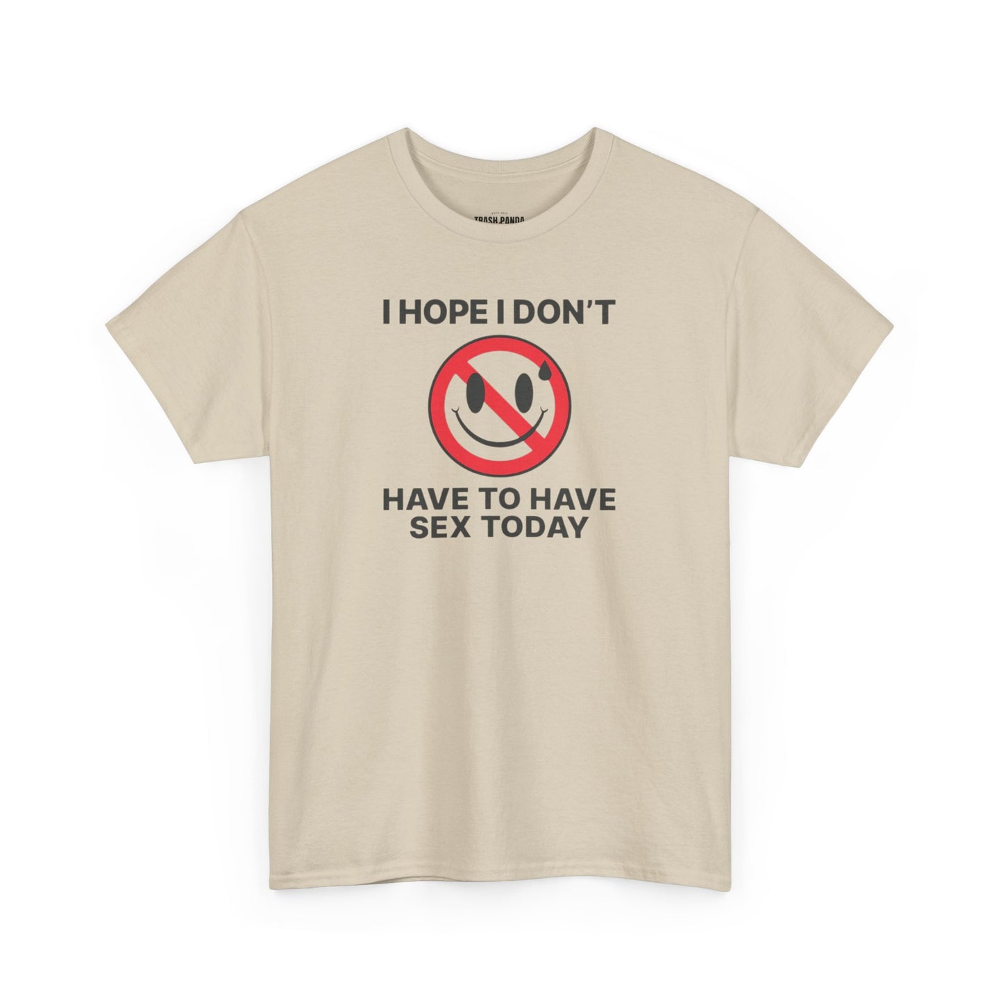 I Hope I Don't Have Unisex Heavy Cotton Tee