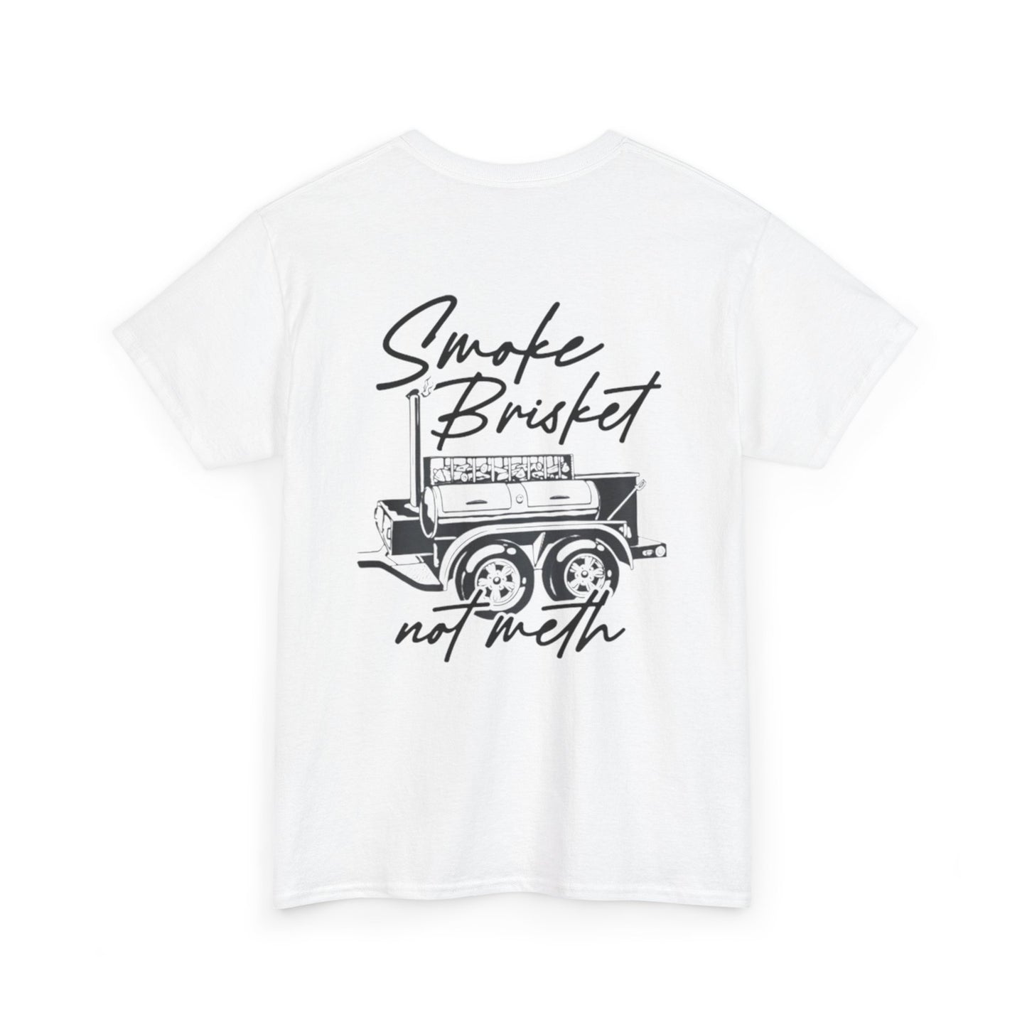 Smoke Brisket Not Meth Unisex Heavy Cotton Tee