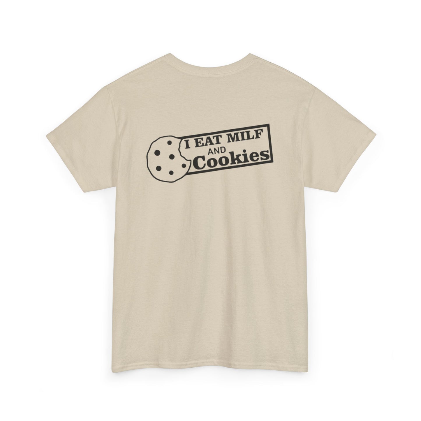 I Eat Milf & Cookies Unisex Heavy Cotton Tee