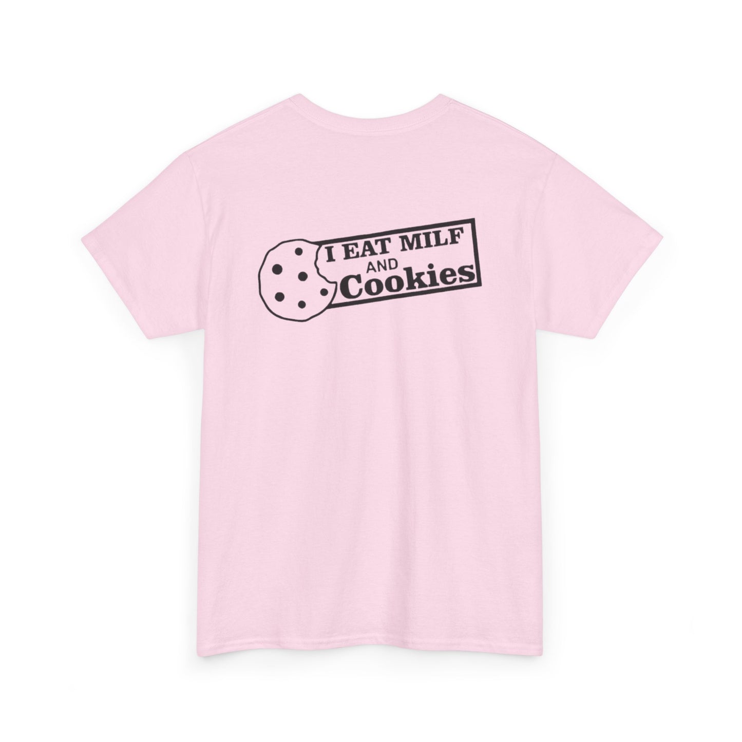 I Eat Milf & Cookies Unisex Heavy Cotton Tee