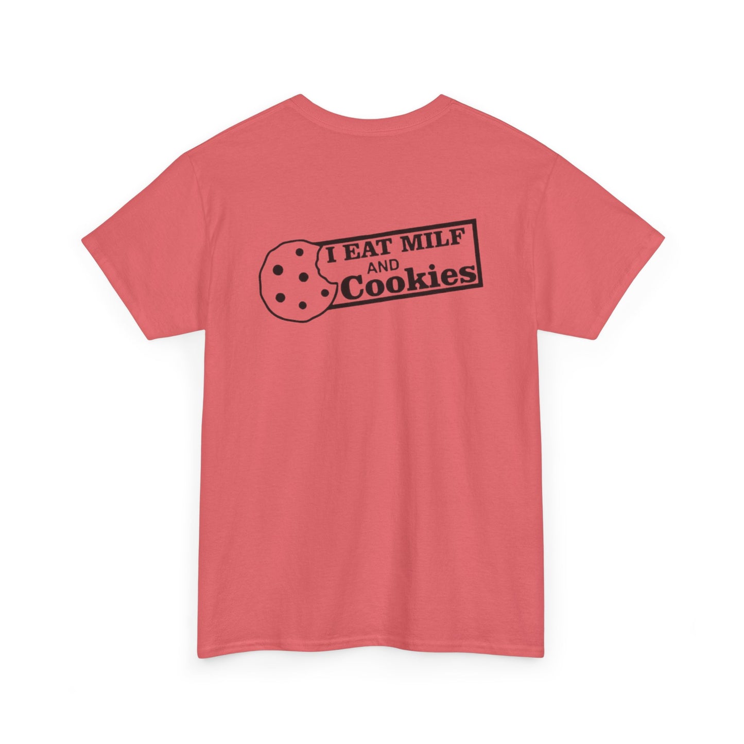 I Eat Milf & Cookies Unisex Heavy Cotton Tee