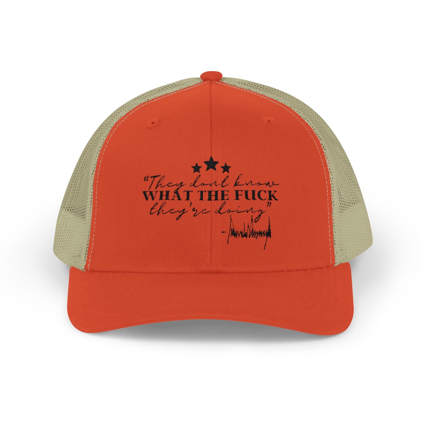 "They Don't Know WTF They're Doing" DJT Snapback Trucker Cap