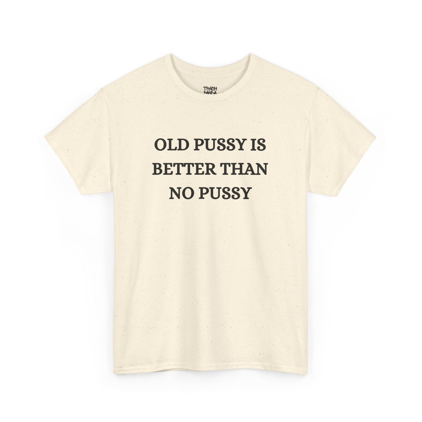 Old Is Better Than No Unisex Tee
