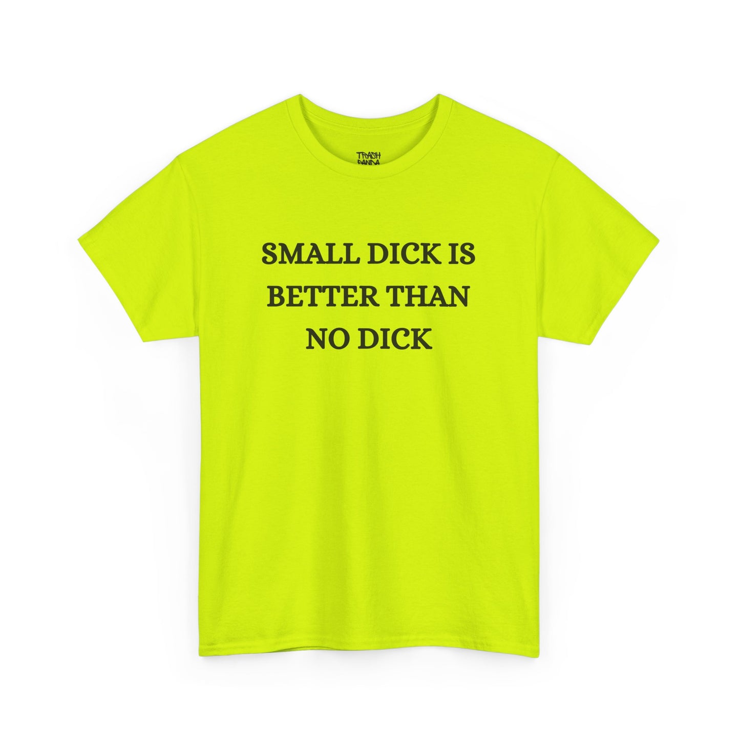 Small Is Better Than No Unisex Tee