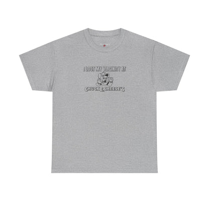 I Lost My Virginity At Chuck E Cheese's Unisex Heavy Cotton Tee