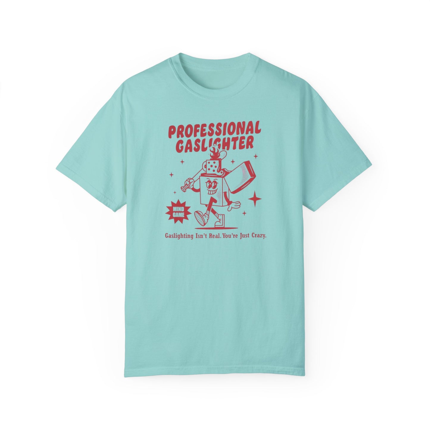 Professional Gaslighter Comfort Colors Unisex T-shirt
