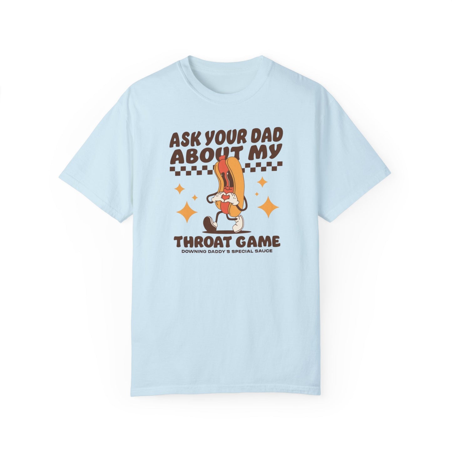 Ask Your Dad Comfort Colors Unisex T-shirt