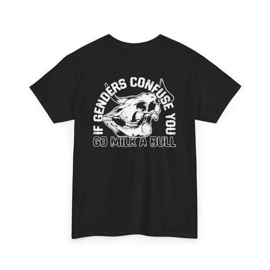 Go Milk A Bull Unisex Heavy Cotton Tee