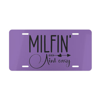 Milfin' Ain't Easy Purple Vanity Plate