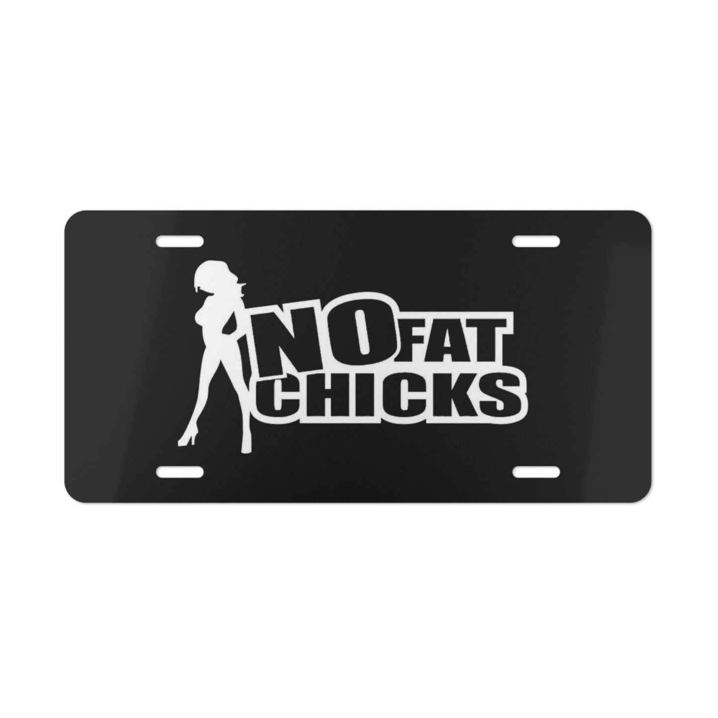 No Fat Chicks Blk Vanity Plate