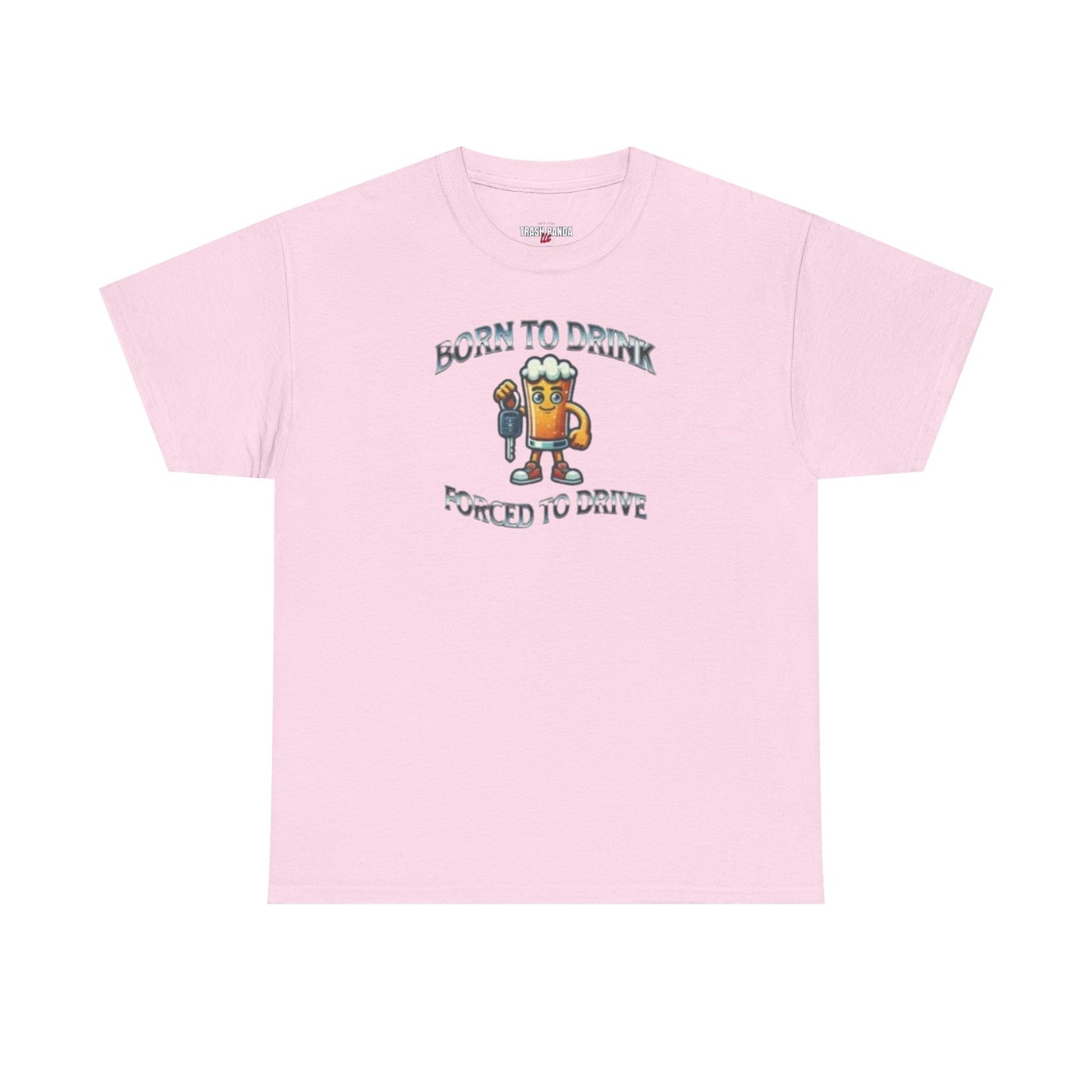 Born To Drink Unisex Heavy Cotton Tee