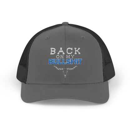 Back On My Bullshit Snapback Trucker Cap