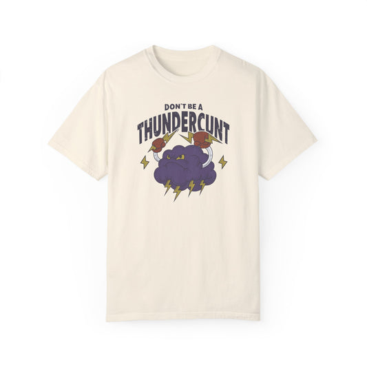 Thundercunt Comfort Colors Unisex T-shirt