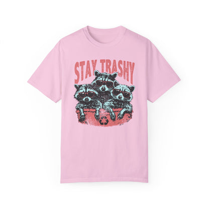 Stay Trashy Comfort Colors Unisex T-shirt
