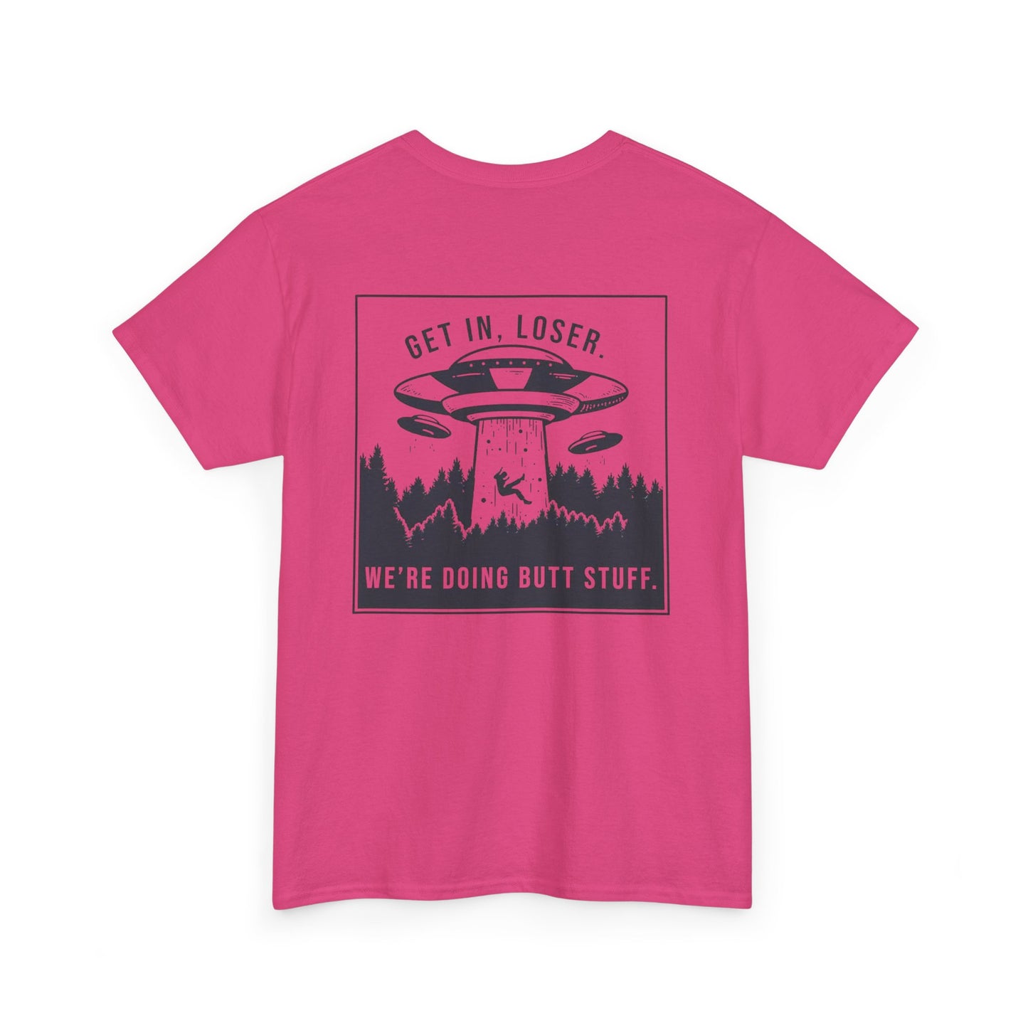 Get In Loser Unisex Heavy Cotton Tee