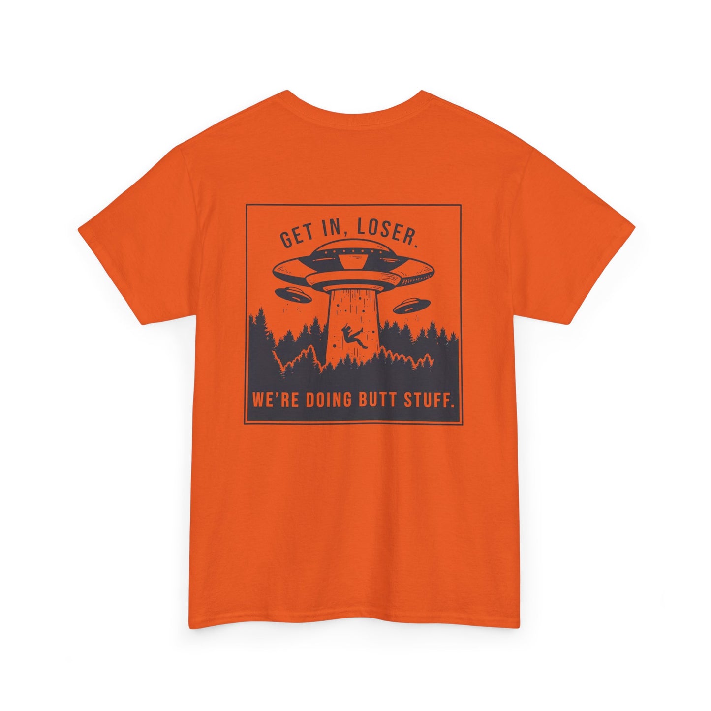 Get In Loser Unisex Heavy Cotton Tee