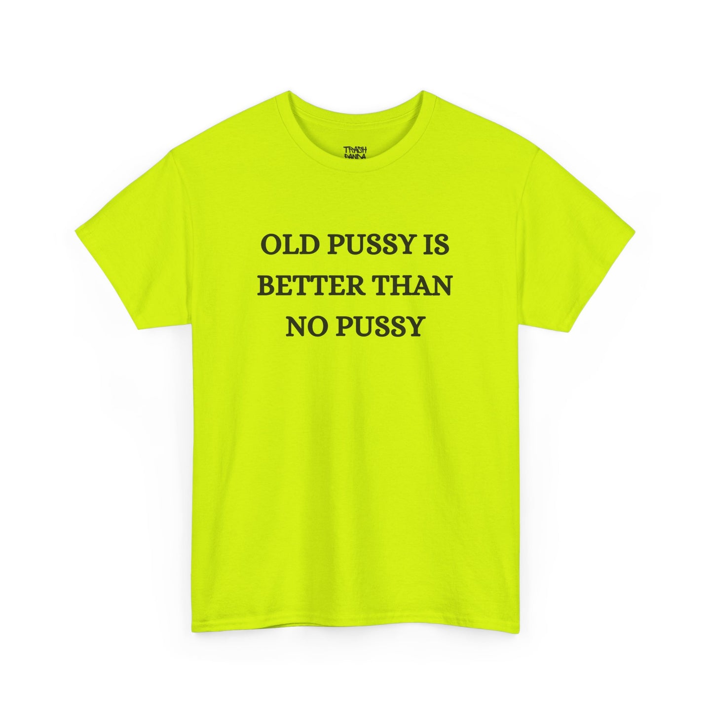 Old Is Better Than No Unisex Tee