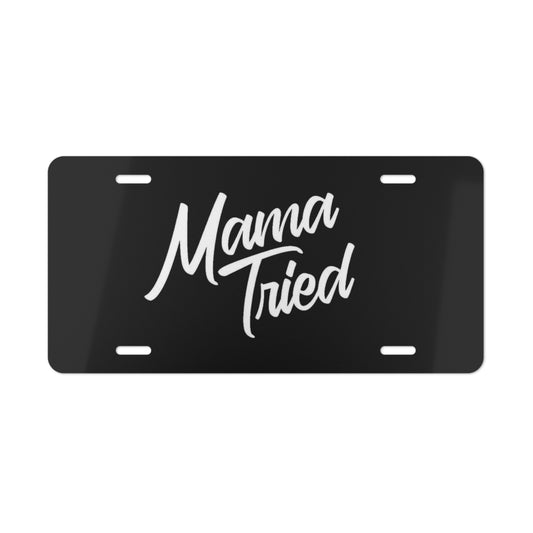 Mama Tried Blk Vanity Plate