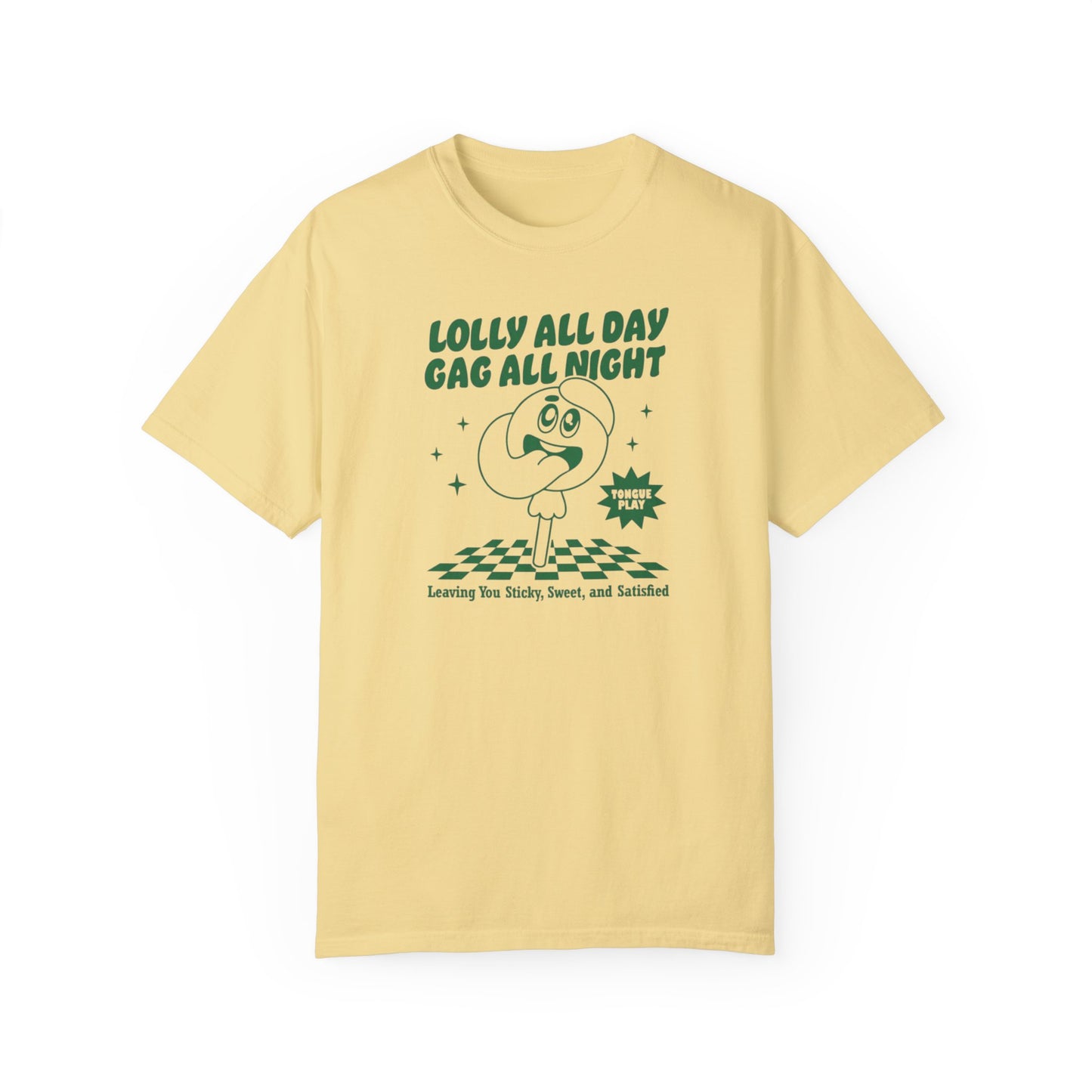 Lolly Gaggin' Comfort Colors Unisex T-shirt